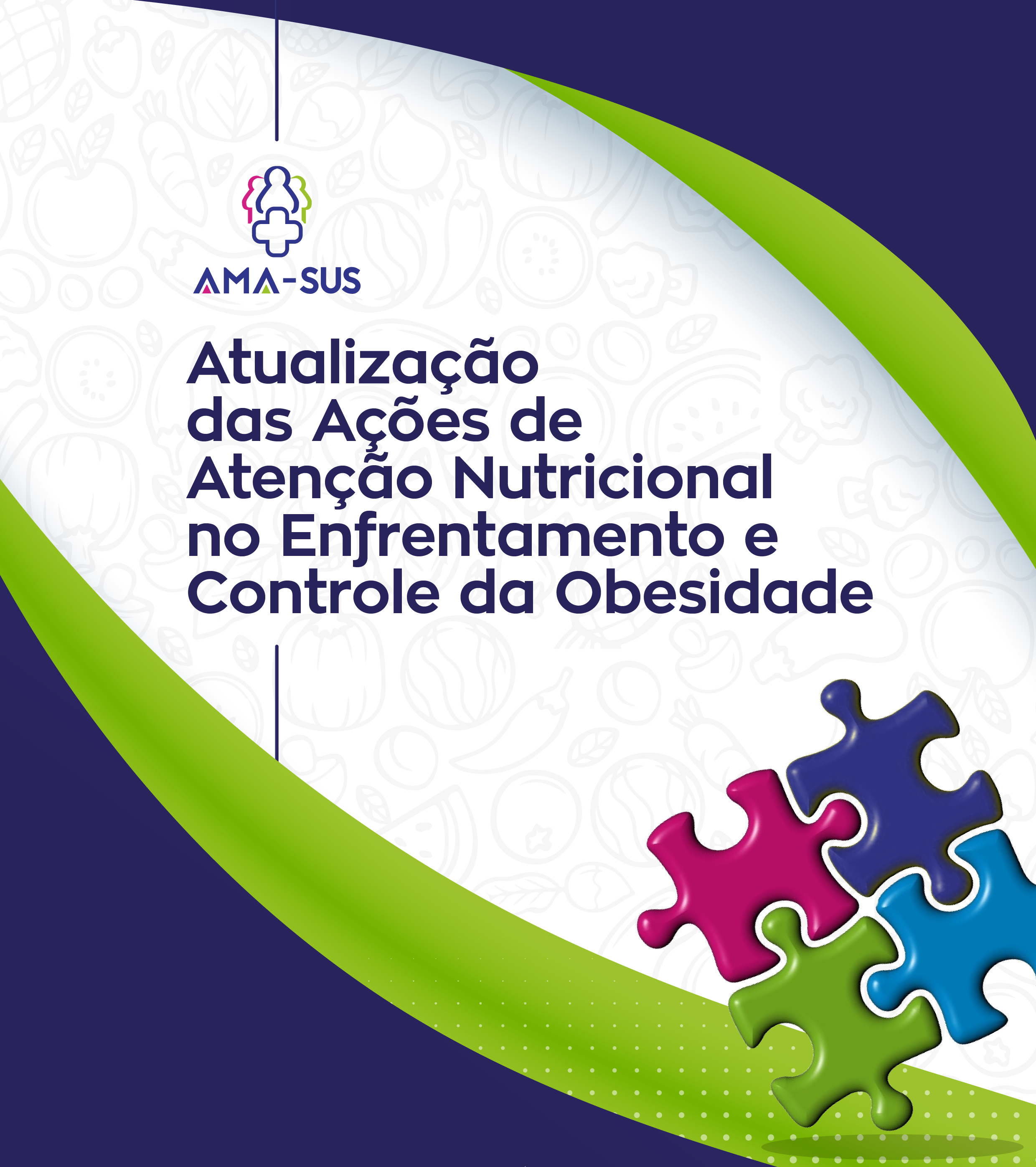 Atualização das ações de Atenção Nutricional no enfrentamento e controle da obesidade